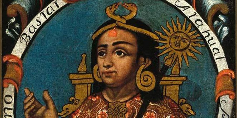 Atahualpa Last Emperor of Inca