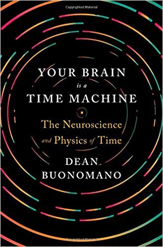 Your brain Is A Time Machine