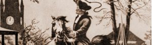 On This Day In History: National Hero Paul Revere Warns Of The British Coming – On Apr 18, 1775